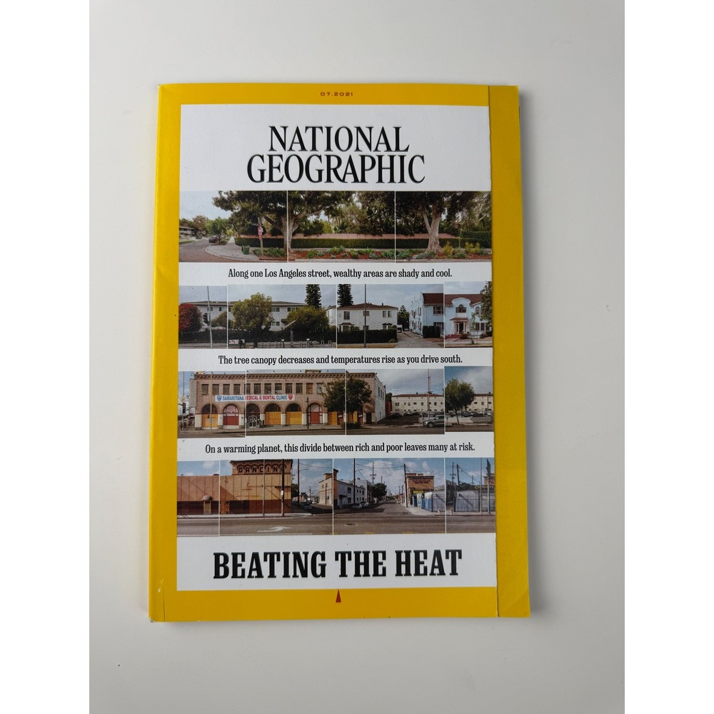 National Geographic Magazine July 2021 Beating the Heat Climate Change